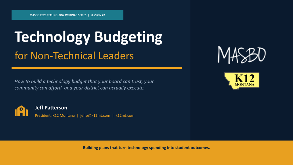 k12mt_com - K12 Montana - 2026 Technology Webinar Series #2_ Technology Budgeting for Non-Technical Leaders.pptx k12mt_com - K12 Montana - 2026 Technology Webinar Series #2_ Technology Budgeting for Non-Technical Leaders.pptx